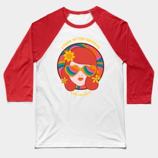 Stuck in the Groove and Lovin It. Baseball T-Shirt
